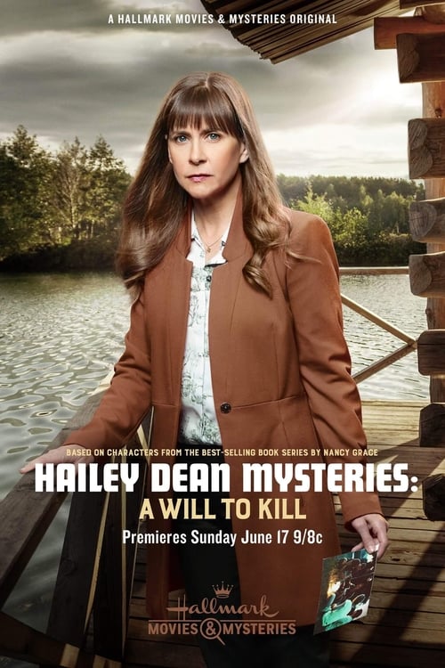 Schauen Hailey Dean Mystery: A Will to Kill On-line Streaming