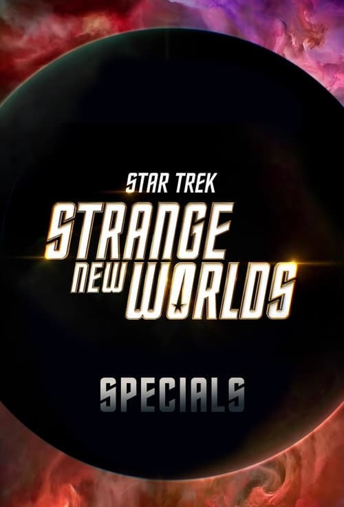 Where to stream Star Trek: Strange New Worlds Specials