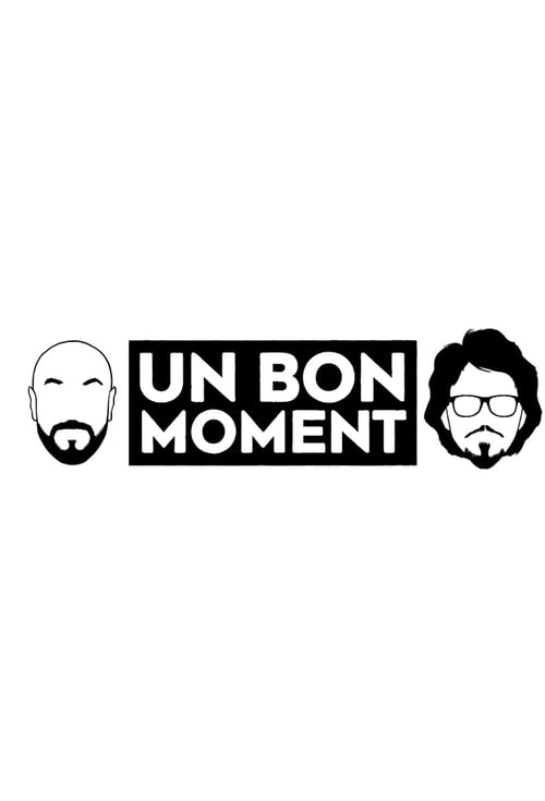 Poster Image for Un bon moment