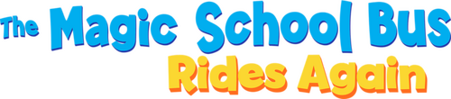 The Magic School Bus Rides Again
