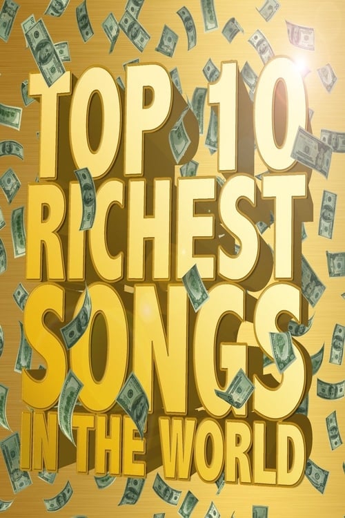 The Richest Songs in the World 2012