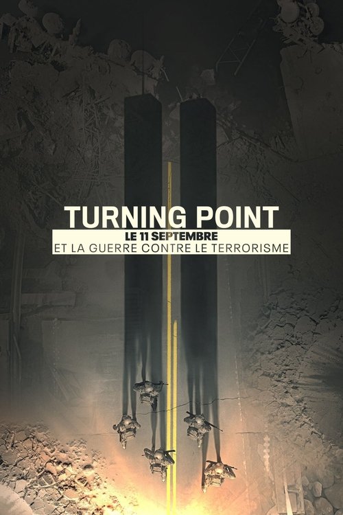 Turning Point: Le 11 septembre et la guerre contre le terrorisme (2021)