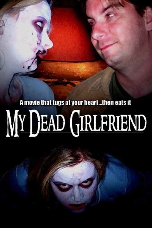 My Dead Girlfriend movie poster player