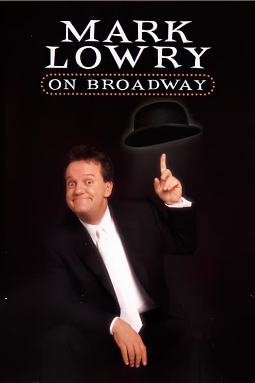 Poster Image for Mark Lowry: On Broadway