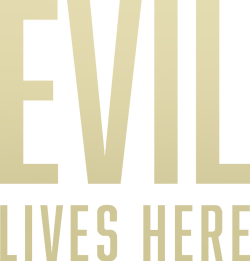 Evil Lives Here