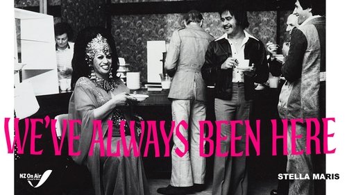 Queer Aotearoa: We've Always Been Here