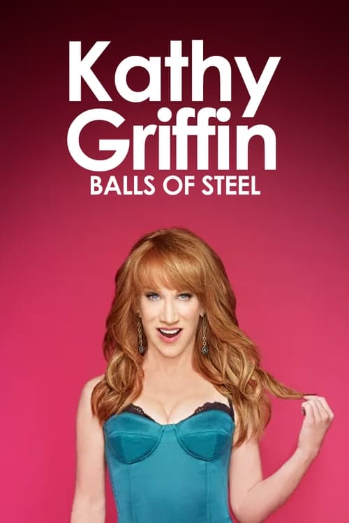 Kathy Griffin: Balls of Steel (2009) poster