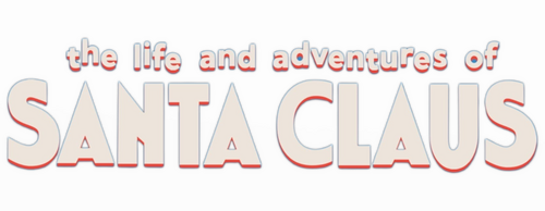The Life and Adventures of Santa Claus