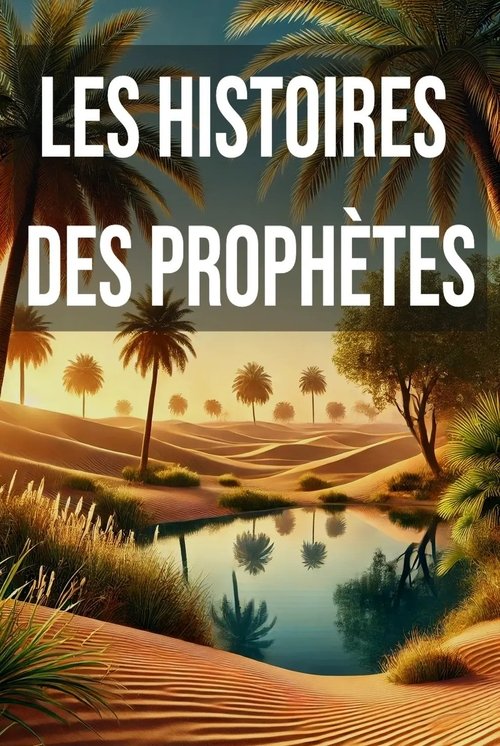 L'Histoire des Prophètes