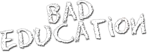 Bad Education