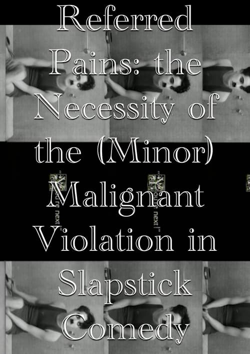 Referred Pains: the Necessity of the (Minor) Malignant Violation in Slapstick Comedy (2023)
