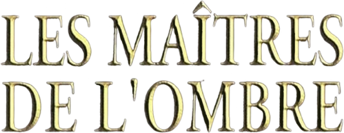 Les Maîtres de l'Ombre