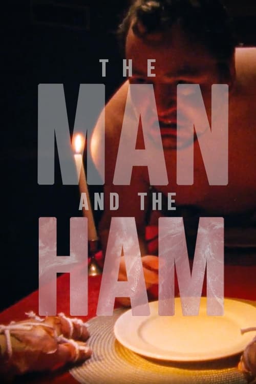 The Man And The Ham