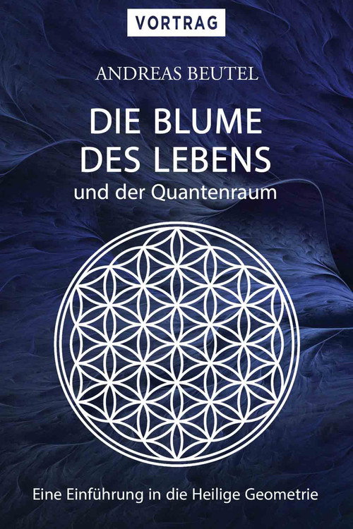 Die Blume des Lebens und der Quantenraum