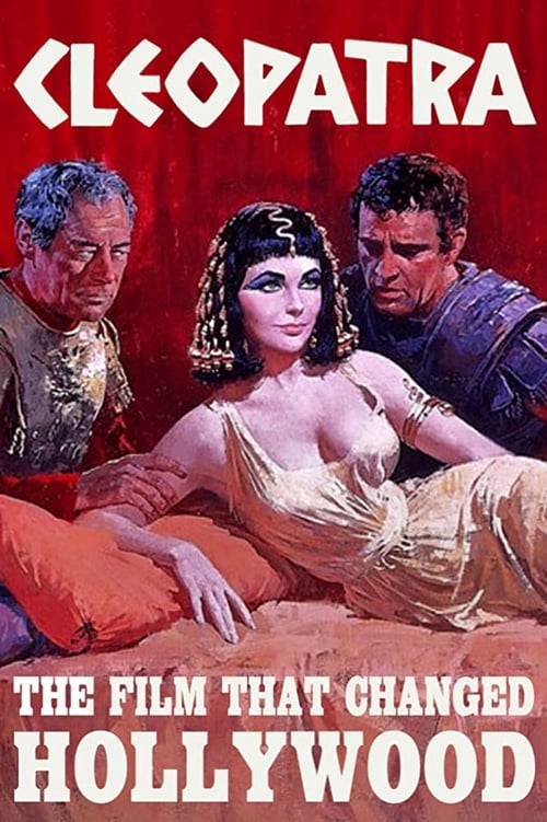 Cleopatra: The Film That Changed Hollywood 2001