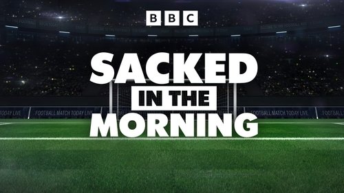 Sacked in the Morning