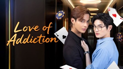 The Love Of Addiction