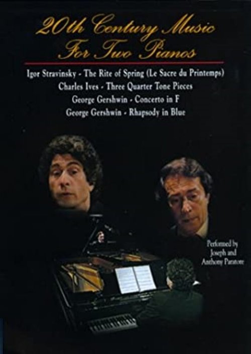 20th Century Music For Two Pianos: Gershwin - Stravinsky - Ives