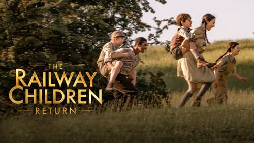 The Railway Children Return (2022) Download Full HD ᐈ BemaTV