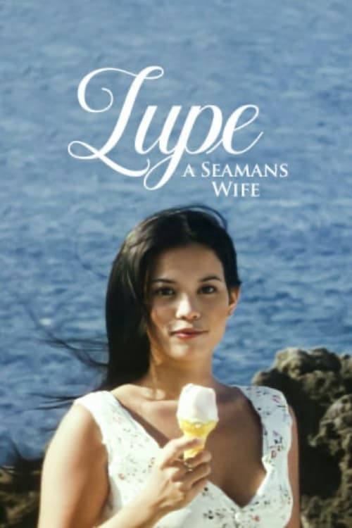 Poster Image for Lupe: A Seaman's Wife