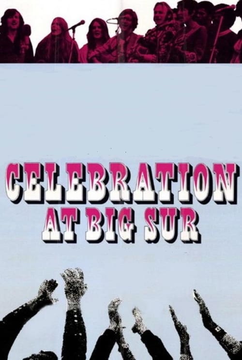 Celebration at Big Sur 1971