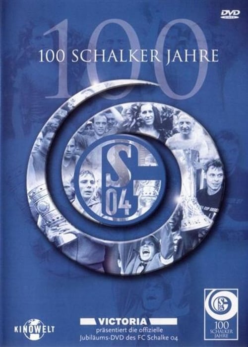 100 Schalker Jahre 2004