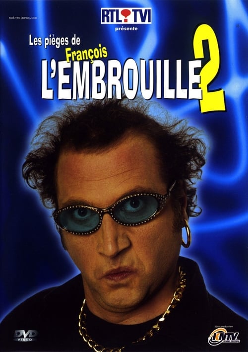 Les pièges de François l'Embrouille 2 (2004)