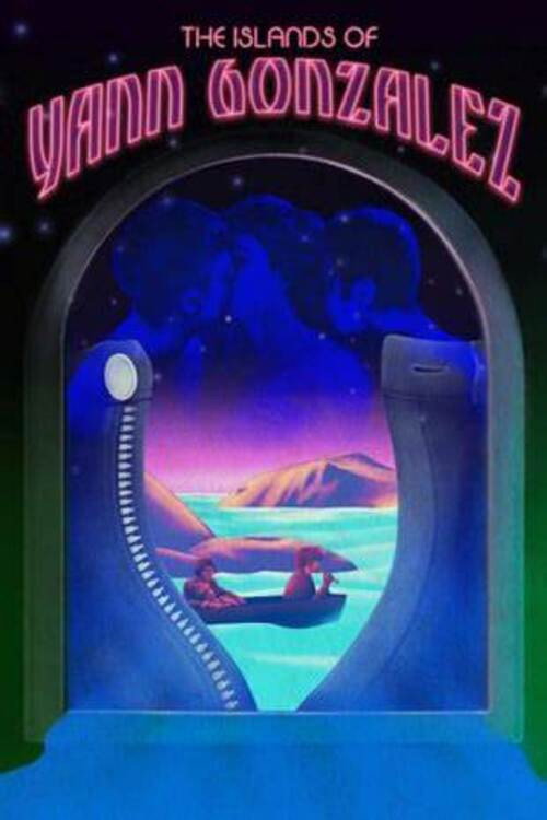 The Islands of Yann Gonzalez