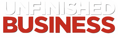 Unfinished Business
