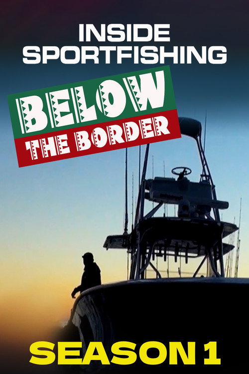 Inside Sportfishing: Below the Border Poster Blur