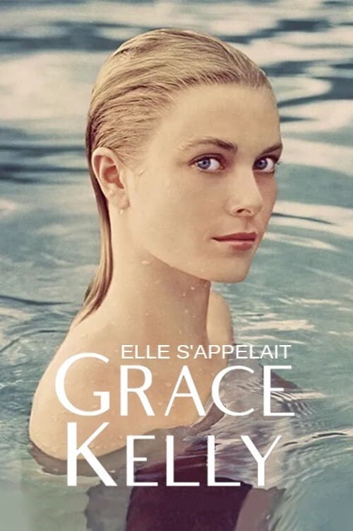 Poster Elle s'appelait Grace Kelly 2021