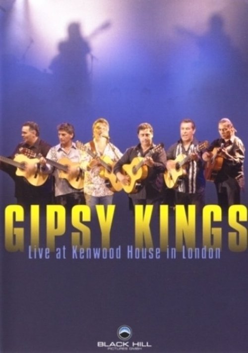 Gipsy Kings : Live at Kenwood House in London 2007