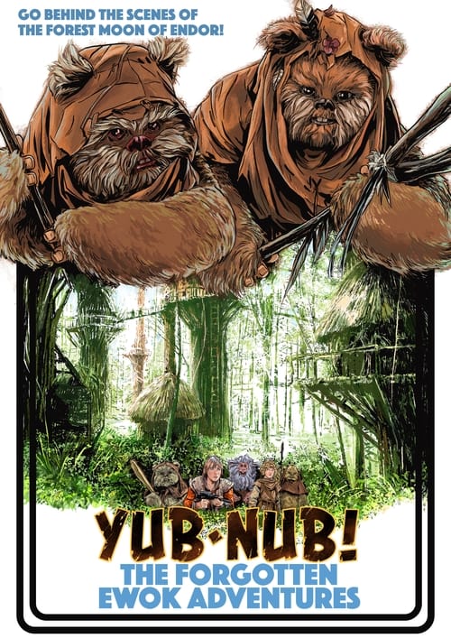 Yub-Nub!: The Forgotten Ewok Adventures