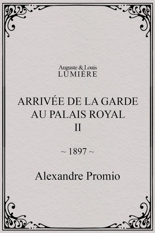 Arrivée de la garde au palais royal, II