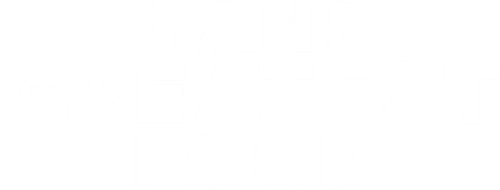 Man's Greatest Food