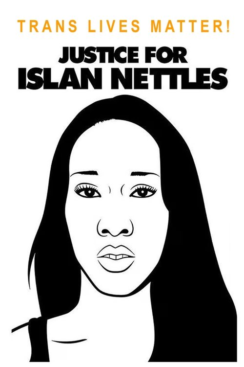 Trans Lives Matter! Justice for Islan Nettles poster