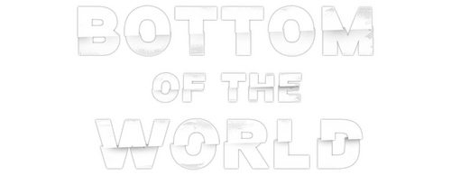 Bottom of the World