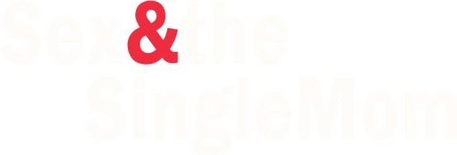 Sex & the Single Mom