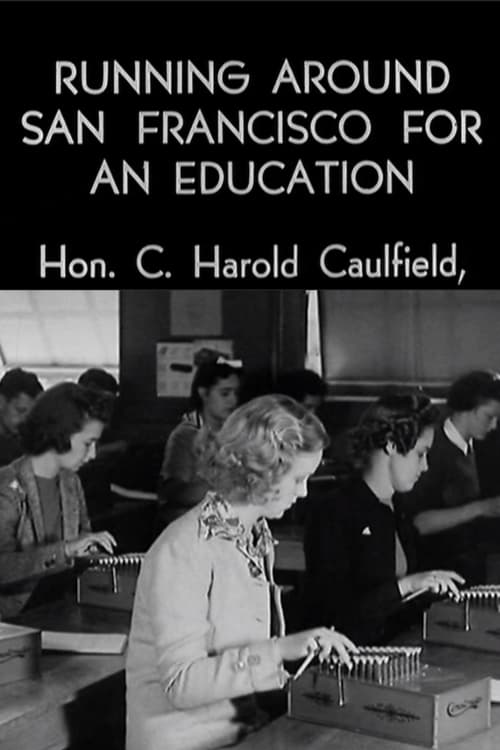 Running Around San Francisco for an Education (1938)