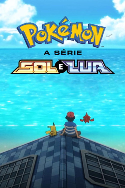 Poster de Pokémon, a série: Sol e Lua