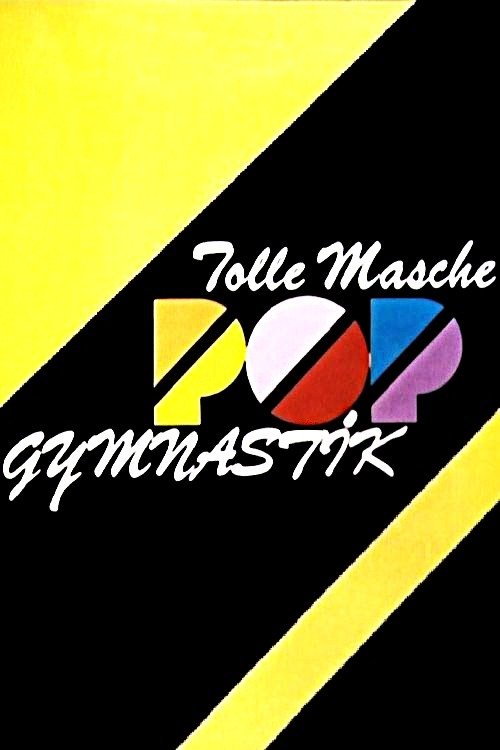 Tolle Masche - Popgymnastik (1989) poster