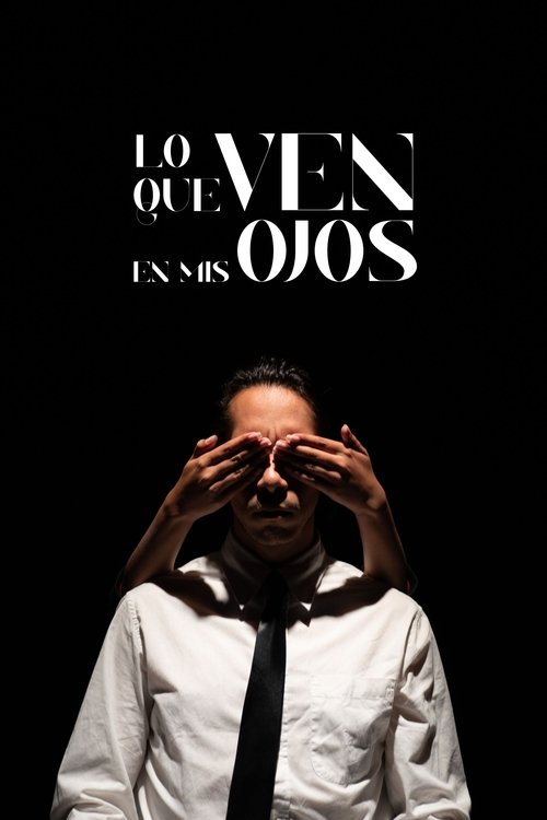 Lo Que Ven En Mis Ojos