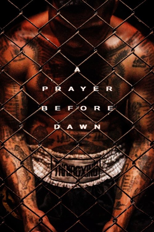 Schauen A Prayer Before Dawn On-line Streaming