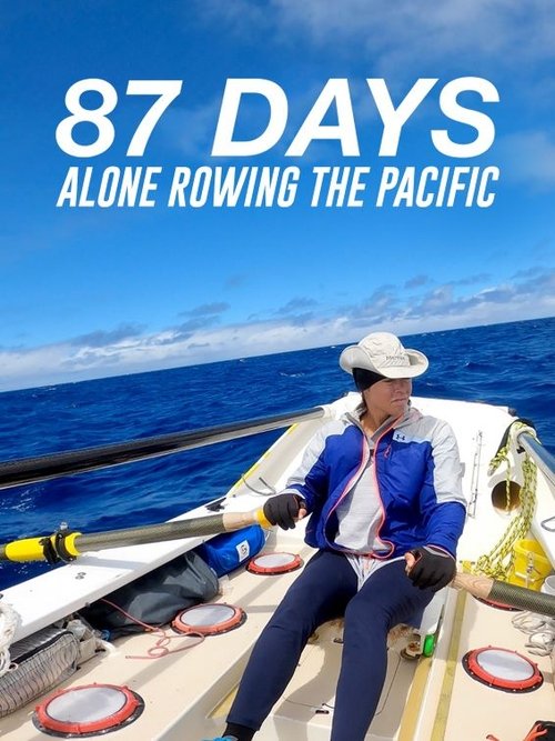 87 Days: Alone Rowing the Pacific poster