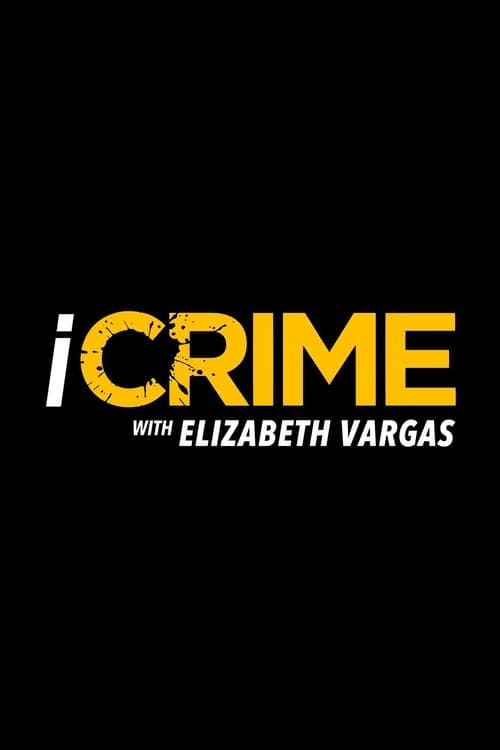 Poster iCrime with Elizabeth Vargas
