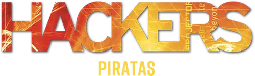 Hackers: Piratas Informáticos