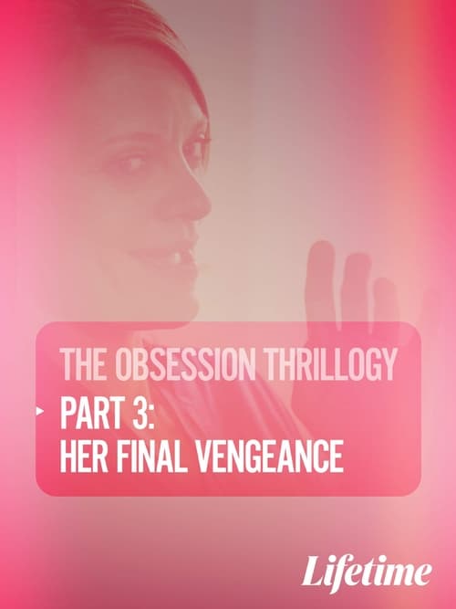 Where to stream Obsession: Her Final Vengeance