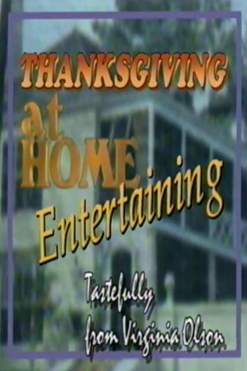 Thanksgiving at Home: Entertaining Tastefully from Virginia Olson (1994)