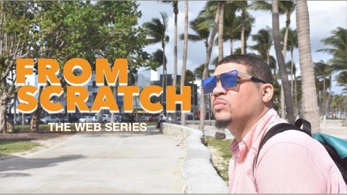 From Scratch: The Web Series