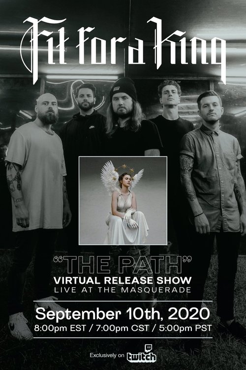 Fit For a King - The Path Virtual Release Show